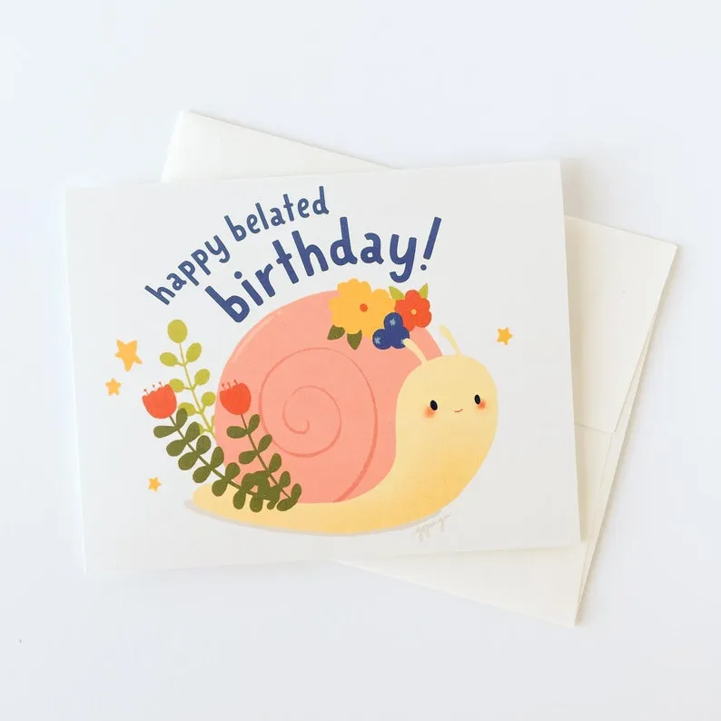 Happy Belated Birthday Snail Greeting Card