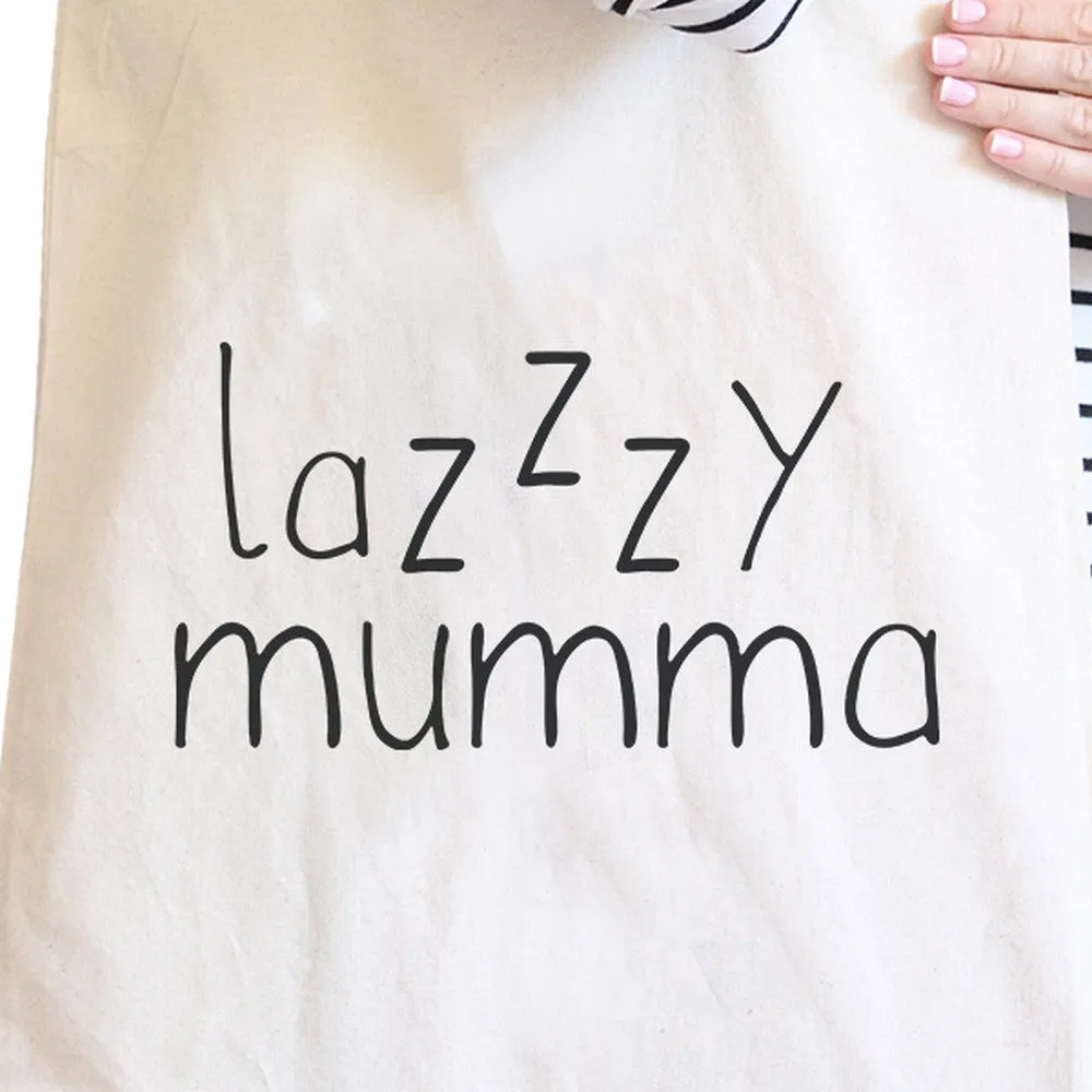 Lazzzy Mumma Natural Funny Canvas Bag Funny Quote Gift For Friends